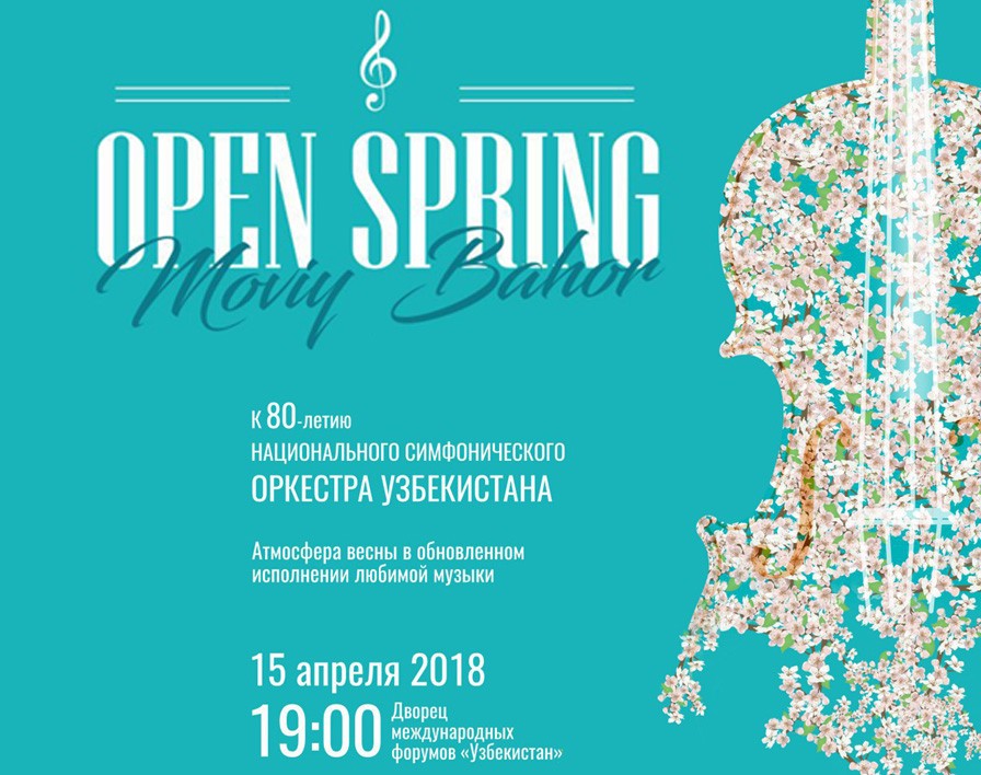 Open Spring – Moviy bahor: Атмосфера весны в обновленном исполнении любимой музыки